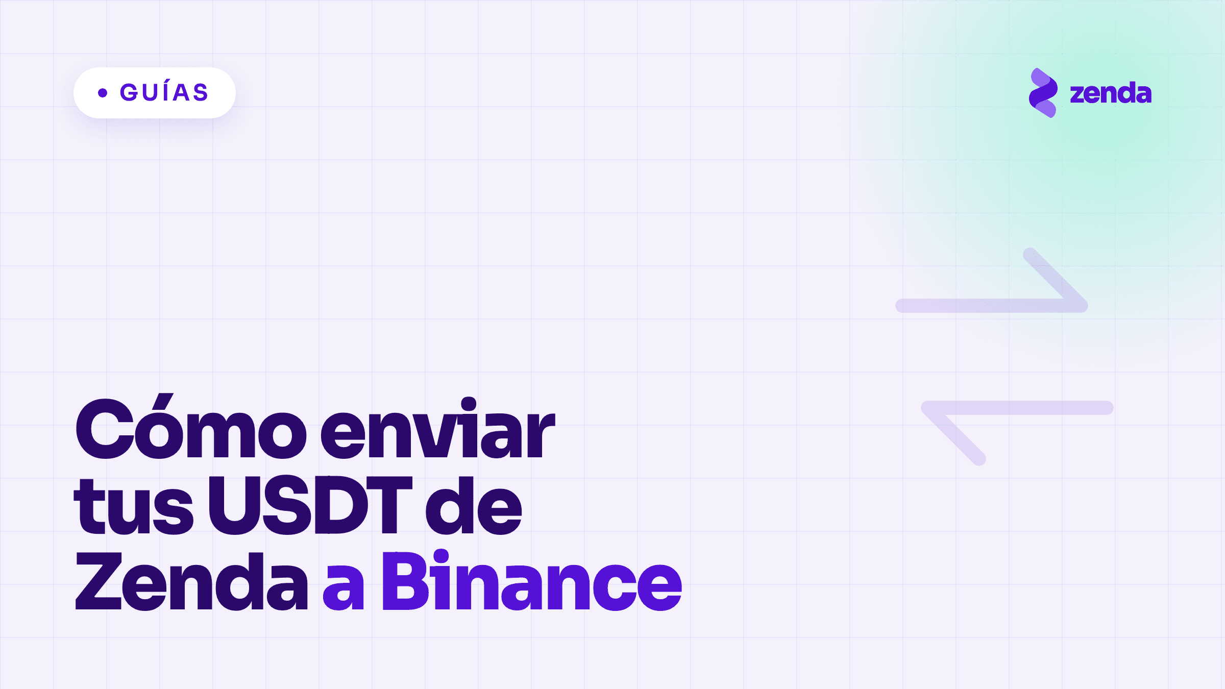 Cómo enviar tus USDT de Zenda a Binance u otro exchange