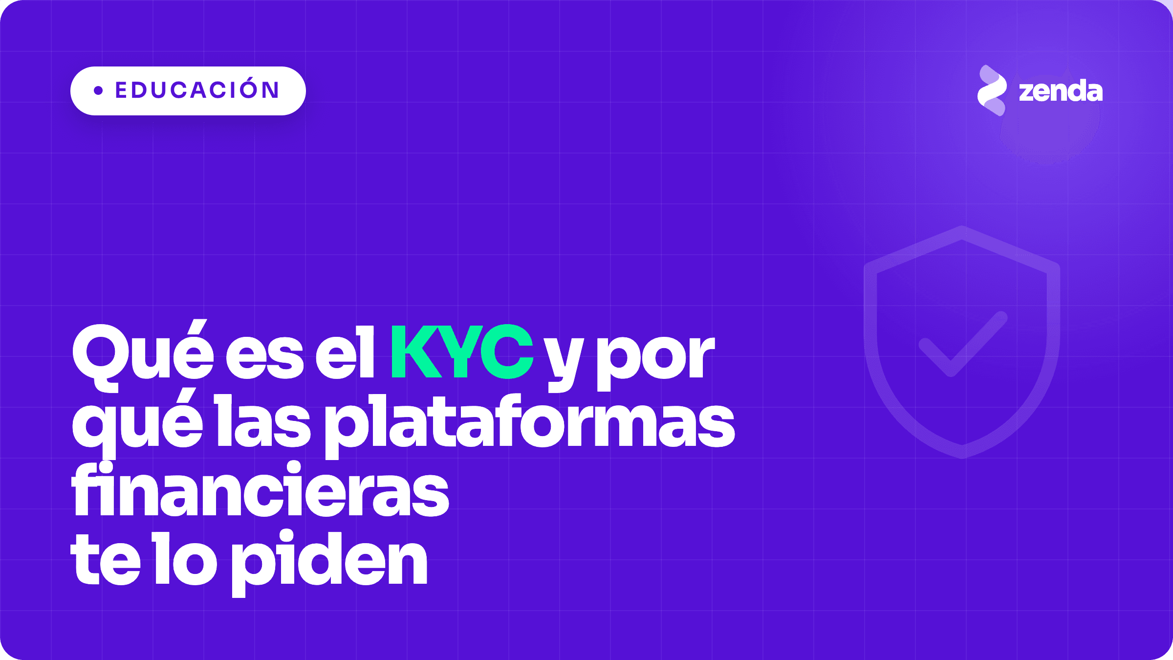 Qué es el KYC y por qué las plataformas financieras te lo piden